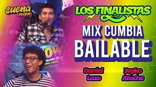 MIX CUMBIA BAILABLE con Daniel Lazo y Jeyko Atoche - SUENA WOW!