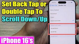 iPhone 16/16 Pro Max: How to Set Back Tap or Double Tap To Scroll Down/Up