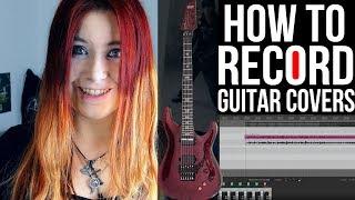 HOW TO RECORD GUITAR COVERS - Audio & Video Overview [175K SUBSCRIBER SPECIAL]  | Jassy J