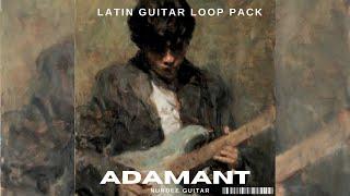 [FREE] GUITAR SAMPLE PACK/LOOP KIT  - "ADAMANT" | Spanish Guitar, Latin Sample Pack, Live Guitar