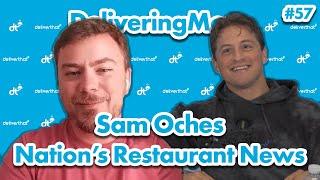 DeliveringMore Episode 57: Sam Oches, Nation's Restaurant News