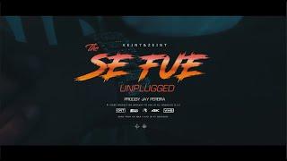 Keint & Zeint -Se fue Unplugged (Prod. By Jay Pereira)