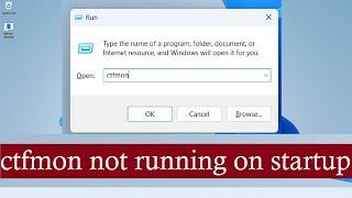 ctfmon not Running on Startup (Permanent Fix) Windows 11 & 10 | Windows Search bar not Working