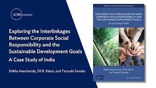 Exploring the Interlinkages Between CSR and the Sustainable Development Goals: A Case Study of India