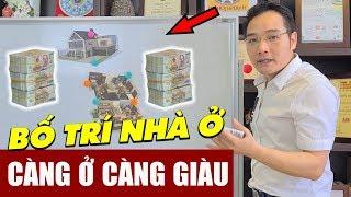 Hướng Dẫn Chi Tiết Cách Bố Trí Nhà Ở Giúp Gia Chủ Tiền Vào Như Nước - Thầy Phong Thủy Phùng Phương