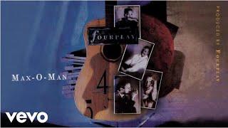 Fourplay - Max-O-Man (audio)