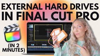  Tutorial: How to Use an External Hard Drive in Final Cut Pro for Beginners