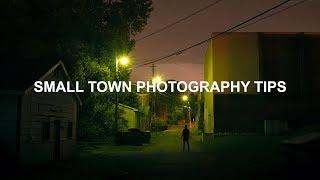 Making Photography In A Small Town