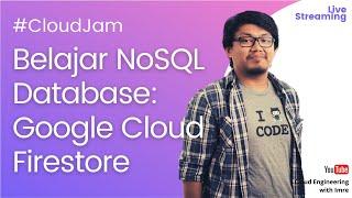 Belajar NoSQL Database di GCP: Cloud Firestore