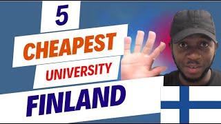 5 Cheapest University in Finland For Undergraduate Studies & Graduate Studies