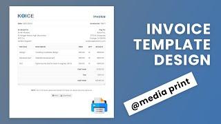 Create An Invoice Template Design With CSS @media print | HTML and CSS | Invoice Template