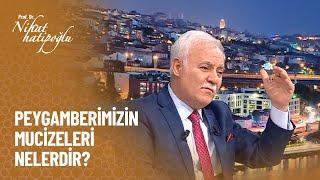 Peygamberimizin mucizeleri - Nihat Hatipoğlu ile Dosta Doğru 384. Bölüm