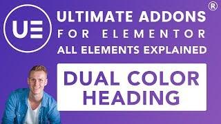 Ultimate Addons Elementor | Dual Color Heading Tutorial