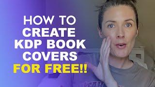 Create KDP Covers Easily & Fast FOR FREE! 3 Different Ways To Create Low Content Book Covers