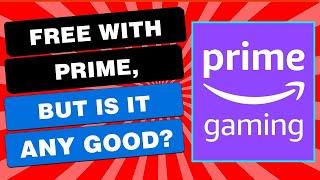 Amazon Prime Gaming Review - Prime Time or Cringe Time?