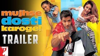 Mujhse Dosti Karoge | Official Trailer | Hrithik Roshan | Kareena Kapoor | Rani Mukerji