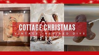 COTTAGE CHRISTMAS DIYS | VINTAGE INSPIRED CHRISTMAS DIYS