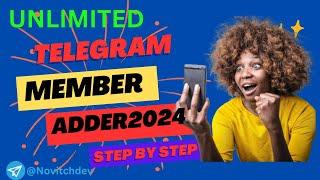 AUTO JOIN MEMBERS  TO YOUR TELEGRAM GROUP using 2024 Adder Script