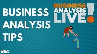 Tips for New Business Analysis Professionals - Business Analysis Live