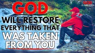 GOD SEES YOUR STRUGGLES AND INJUSTICES AND IS WORKING TO RESTORE EVERYTHING TAKEN FROM YOU