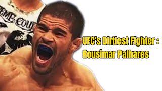 Banned for Dirty Fighting: The Shocking Career of Rousimar Palhares