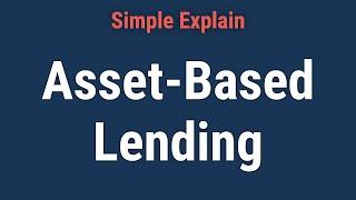 What Is Asset-Based Lending?