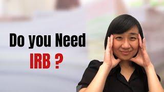 Do you need IRB Approval for Your Project? | Research Tips