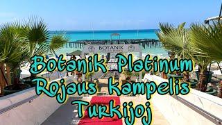 Botanik Platinum I Viesbutis ir Aplinka I #atostogos #turkija #alanija #furistas #lietuviskai