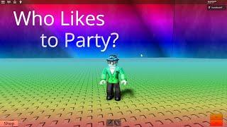Roblox Who likes to party? by HuntzRealz