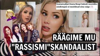 räägime minu "rassismi"skandaalist