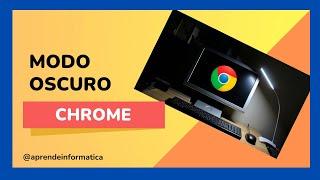 🟢Como ACTIVAR el MODO OSCURO en GOOGLE CHROME en tu pc con WINDOWS 10