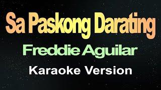 Sa Paskong Darating - Freddie Aguilar (Karaoke)