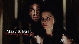 Mary & Bash I The Story of my Life