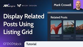 How to Display Related Posts in WordPress Using Listing Grid | JetEngine
