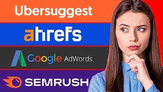 Best Keyword Research Tool: Ahrefs vs UberSuggest vs GKP vs SemRush