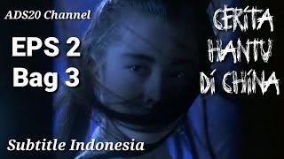 Cerita Romantis Hantu Cantik Episode 2 Bagian 3 subtitle Indonesia