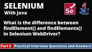 Part6-Selenium with Java Tutorial | Practical Interview Questions and Answers