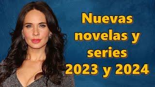 Nuevas novelas de Televisa, Univision, Telemundo, Netflix y Vix 2023-2024
