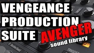 VENGEANCE PRODUCTION SUITE - AVENGER Sound Library Preset Preview