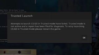CSGO: How To Fix Trusted Mode Without Breaking Trust Factor!