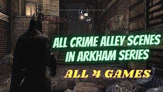 All Crime Alley scenes in Arkham Series