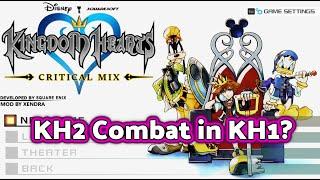 KH2 Combat in KH1? Kingdom Hearts: Critical Mix ALL FEATURES Showcase (Overhaul Mod)