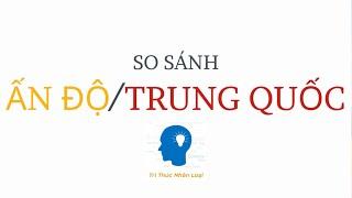 Ấn Độ vs Trung Quốc năm 2019 (theo gdp, tốc độ tăng trưởng, quốc phòng...)