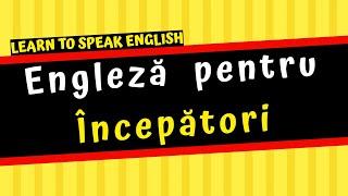 Cursul PERFECT A1 - 7 ORE de ENGLEZĂ - Curs pentru începători