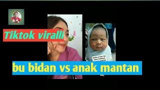 Viral tiktok Bu Bidan Vs Anak Mantan