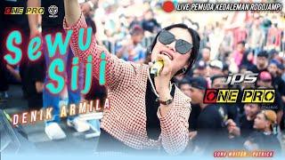 SEWU SIJI - Denik Armila feat ONE PRO Live Kedaleman Rogojampi