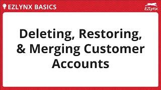 EZLynx 5 - Deleting, Restoring, and Merging Applicants