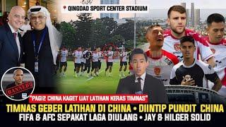  KABAR TIMNAS! "PAGI2 GEBER LATIHAN" Hilgers & Jay Disorot China ~ FIFA & AFC Ulang Laga Bahrain