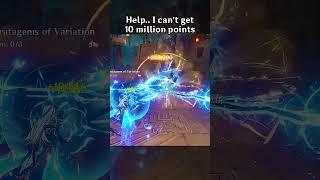 HELP.. I CAN'T GET 10 MILLION POINTS