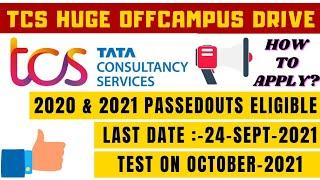 TCS OFFCAMPUS DRIVE 2021